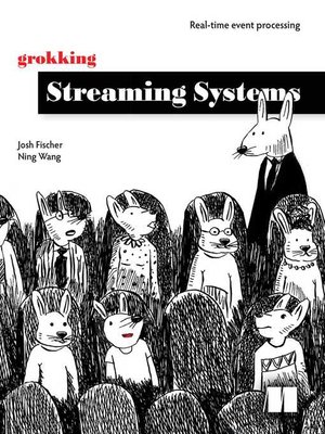 cover image of Grokking Streaming Systems